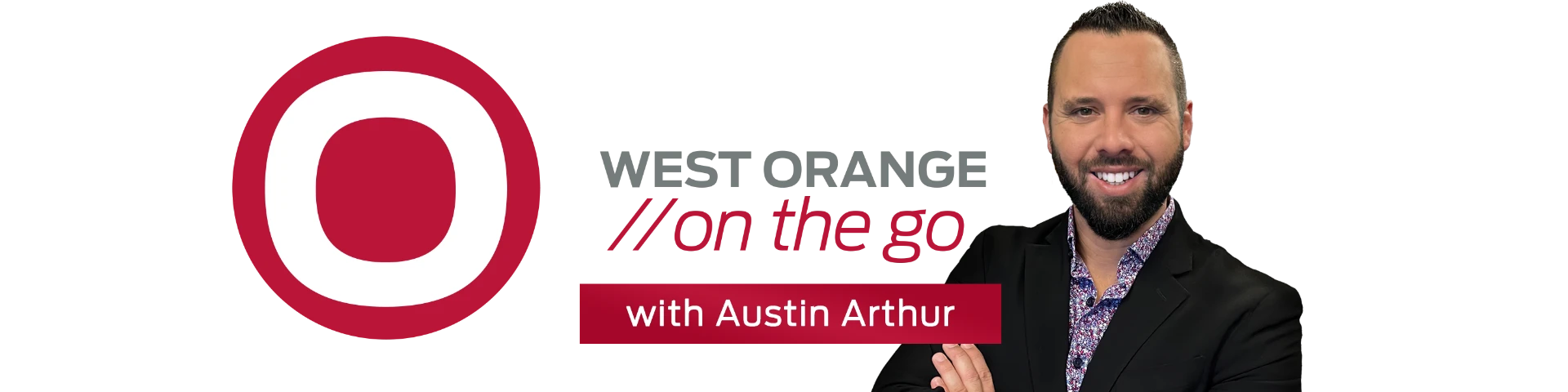 West Orange on the Go banner featuring host Austin Arthur